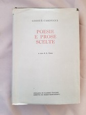 Libro Giosue' Carducci Poesie e prose scelte A. Greco Ed. La Scuola 1974 To9