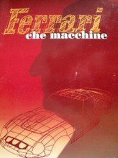 Ferrari che macchine 1947-1996 - Dispensa di 6 Fascicoli Ruote Classiche [Sc.40]