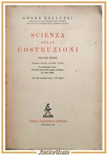 SCIENZA DELLE COSTRUZIONI volume 3 di Odone Belluzzi  1951 Zanichelli Libro III