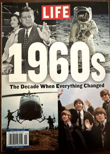 Life 1960s the decade when - 1960s,