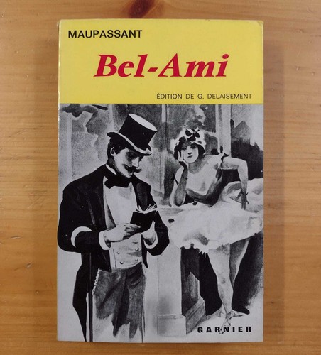 Bel ami guy de - -, maupassant