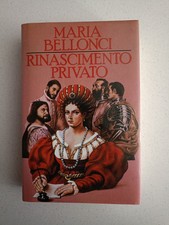 RINASCIMENTO PRIVATO - Maria Bellonci - CDE 1985. Sc120