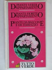 guida coltivazione piante fiori appartamento balcone terrazzo giardinaggio nuovo
