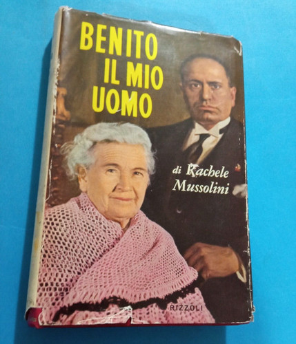 Rachele mussolini benito - rachele,