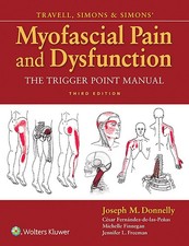 Travell, Simons & Simons' Myofascial Pain and Dysfunction: The Trigger Point Man