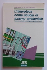 "L'itineroteca come scuola di turismo ambientale"- I.Baraldi- W.Garagnani - 1990
