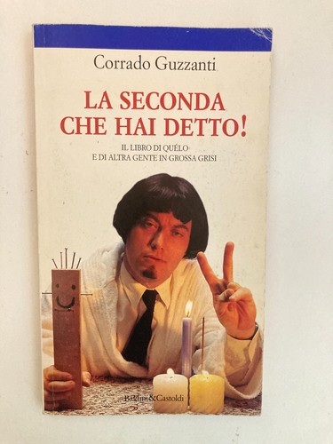 Seconda che hai detto - la,
