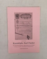 Kunsttöpfer Karl Fischer. Ein
