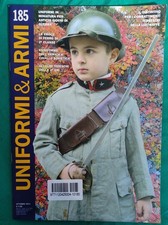 Rivista Uniformi e Armi - n°185 Ott. 2011 - La rivista italiana di militaria