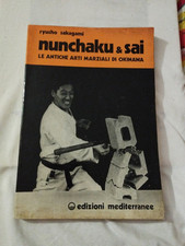 NUNCHAKU**SAI RYUSHO SAKAGAMI ARTI MARZIALI ED. MEDITERRANEE 1979