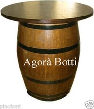 Botti/botte Tavolo per pub bar taverne enoteche etc..