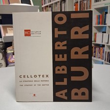 ALBERTO BURRI Cellotex La strategia della materia, Catalogo mostra Modena 2010