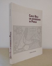 Carlo Belli: un roveretano in Puglia (Edizioni Pancheri, 1994)