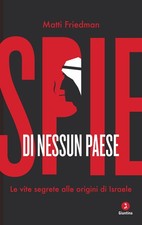 Spie di nessun paese. Le vite