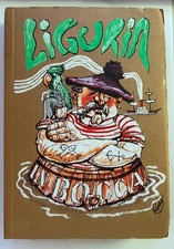 LIGURIA IN BOCCA, GIANNI GRIMALDI, IL VESPRO, 1977, 1^EDIZ. (Ricettario,Cucina)