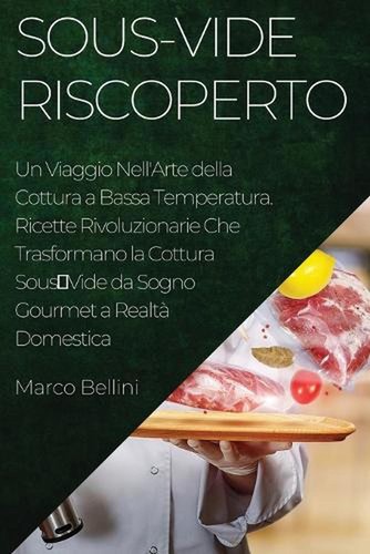 Sous vide riscoperto - sous-vide, riscoperto: