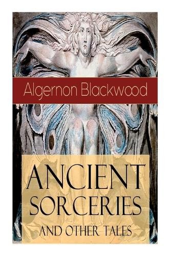 Algernon blackwood ancient - algernon,