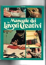 MANUALE DEI LAVORI CREATIVI - EUROCLUB - 1980