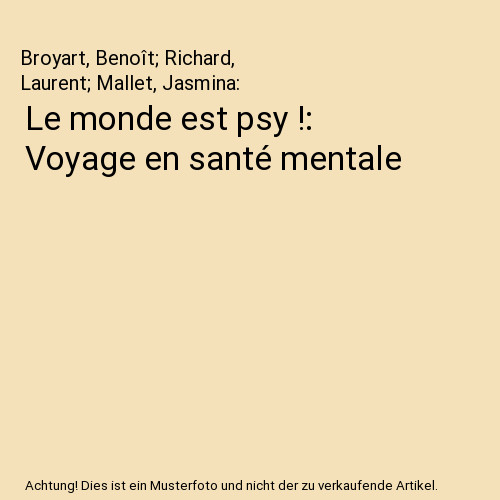 Monde est psy voyage - le, !: