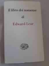 Il libro dei nonsense. Testo inglese a fronte Edward Lear Einaudi Millenni 2012