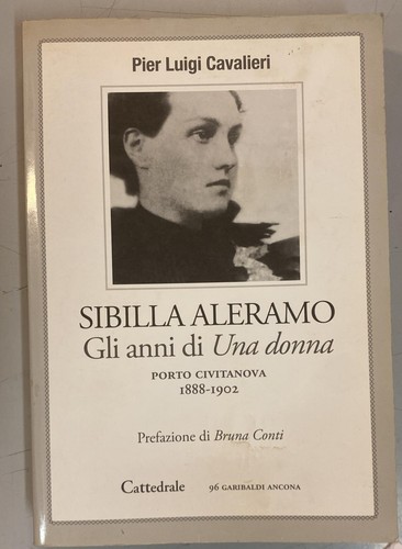 Sibilla aleramo gli anni - sibilla,