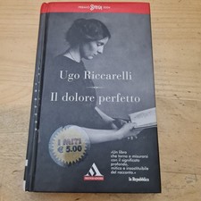 F6 IL DOLORE PERFETTO UGO RICCARELLI 2005 I MITI MONDADORI