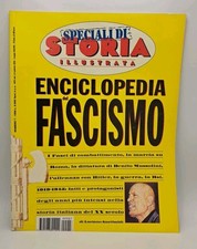 Enciclopedia del fascismo - Speciale Storia illustrata Rivista n. 7/1999