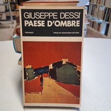 PAESE D'OMBRE, Giuseppe Dessì, Mondadori 1975