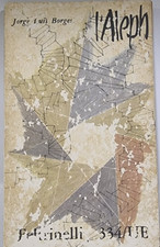 Jorge Luis Borges - L'Aleph Prima Edizione Universale Economica Feltrinelli 1961