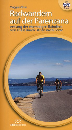 Radwandern auf der parenzana - radwandern,