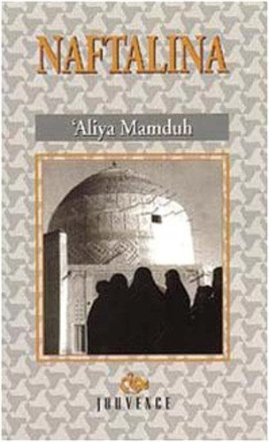 Mamduh aliya naftalina una - -, naftalina.