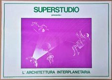 SUPERSTUDIO - Architettura interplanetaria 1971 - MAGRIS Manifesto Galleria Mana