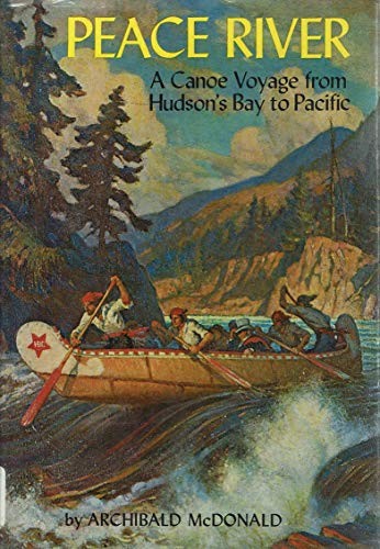 Peace river canoe voyage - a,