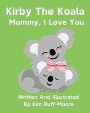 Mommy, I Love You by Kim