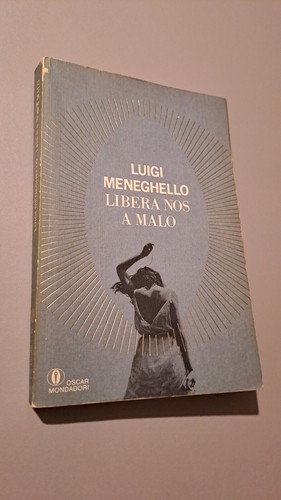 Meneghello luigi libera nos - libera,