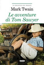 LE AVVENTURE DI TOM SAWYER