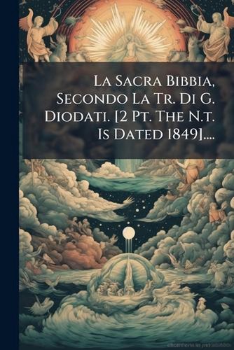 Sacra bibbia secondo la - secondo,