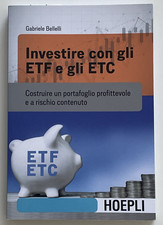 Investire con gli ETF e gli ETC  di Gabriele Bellelli - LIBRO