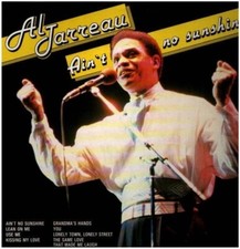 Jarreau ain no sunshine - jarreau,