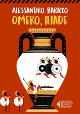 Omero iliade baricco - iliade,