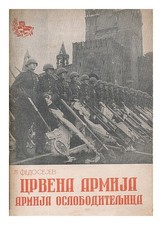 FEDOSEJEV, P. Crvena ArmiJa. Armija-Osloboditeljica [Armata Rossa... Lingua: ...