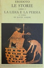 ERODOTO LE STORIE. LA LIDIA E LA PERSIA 1989 Fondazione Lorenzo Valla