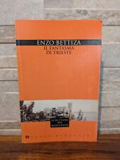 Il Fantasma Di Trieste - Enzo Bettiza, Mondadori, Prima Edizione 1996