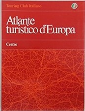 Atlante Turistico D' Europa Centro ,Touring Club Italiano  Prima Edizione 1983.,