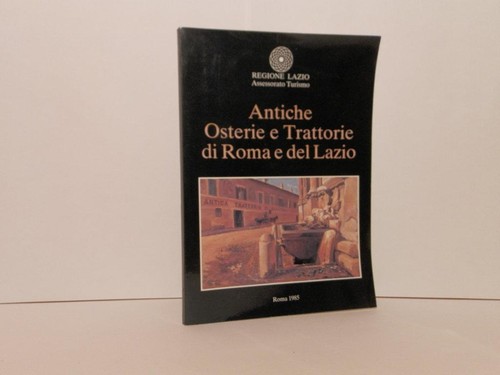 Antiche osterie trattorie di - e,