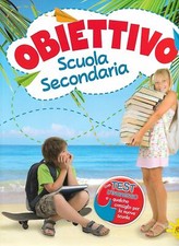 OBIETTIVO SCUOLA PRIMARIA libro con test d'ingresso - Gaia Edizioni