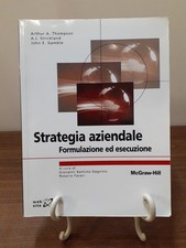 THOMPSON STRICKLAND GAMBLE - STRATEGIA AZIENDALE [ MCGRAW HILL 2009 ]