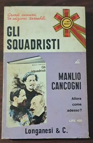 Gli squadristi manlio - gli, di