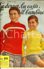1957 LA DONNA, LA CASA, IL BAMBINO Per il corredo *Rivista anno XXVIII nÂ° 1