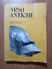 Catalogo mostra ARMI ANTICHE Brescia Museo Civico L. Marzoli giu. - sett. 1969